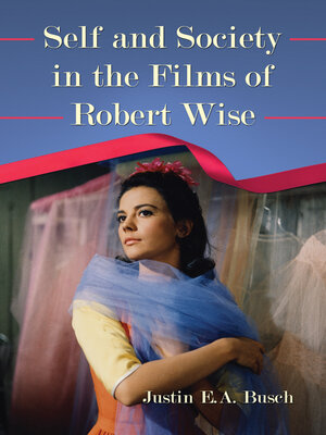 cover image of Self and Society in the Films of Robert Wise
